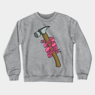 Smash the Patriarchy Crewneck Sweatshirt